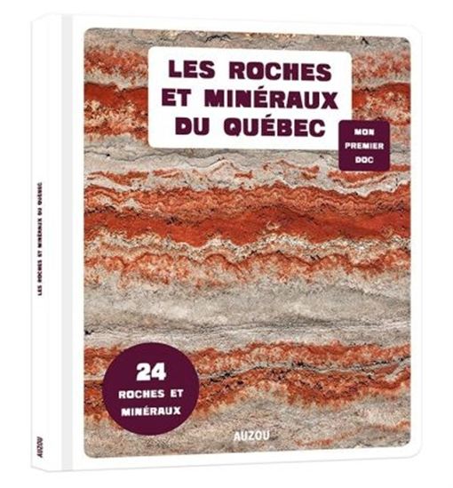 Roches et minéraux du Québec N. éd. - COLLECTIF