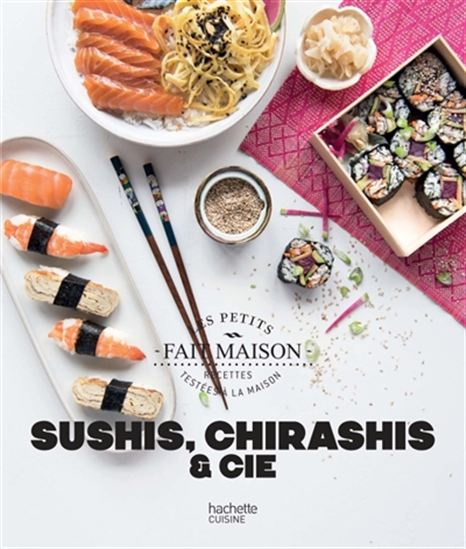 Sushis, chirashis & cie - MATHILDA MOTTE