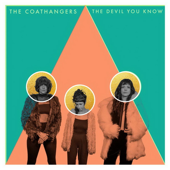 The Devil You Know - COATHANGERS (THE)