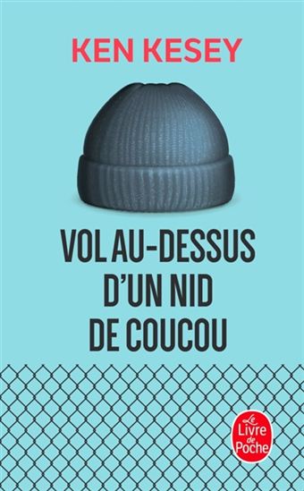 Vol au-dessus d&#39;un nid de coucou N. éd. - KEN KESEY