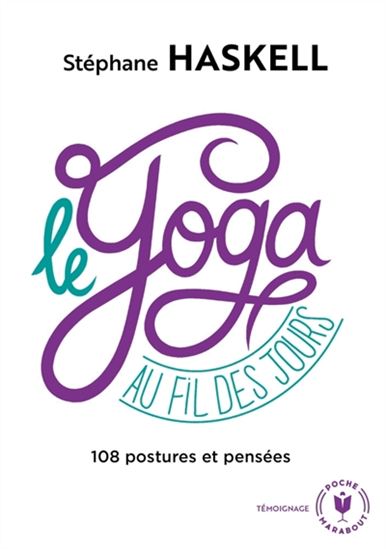 Le Yoga au fil des jours : 108 postures et pensées - STÉPHANE HASKELL