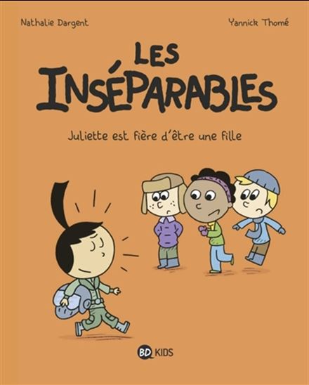Juliette est fière d&#39;être une fille #03 - NATHALIE DARGENT - YANNICK THOMÉ