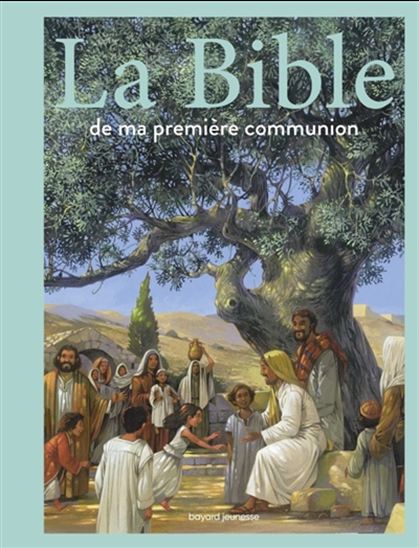 La Bible de ma première communion - COLLECTIF