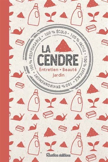 La Cendre : maison, jardin, beauté - NATHALIE SEMENUIK