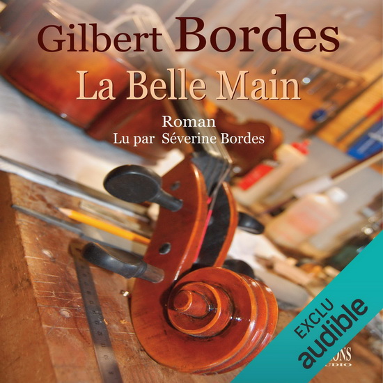 La Belle main (CD MP3 : 6 h 50) - GILBERT BORDES