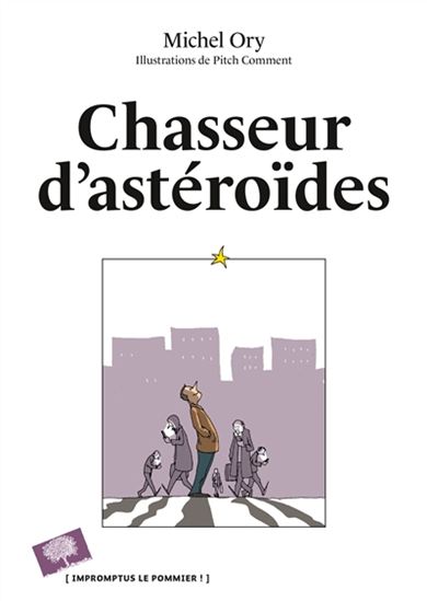 Chasseur d&#39;astéroïdes - MICHEL ORY