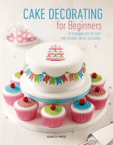 Cake Decorating for Beginners - COLLECTIF
