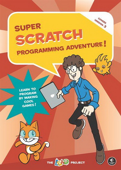 Super Scratch Programming Adventure! (Scratch 3) - COLLECTIF