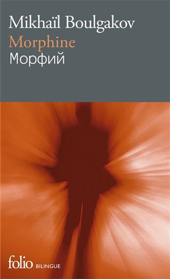 Morphine - MIKHAÏL BOULGAKOV