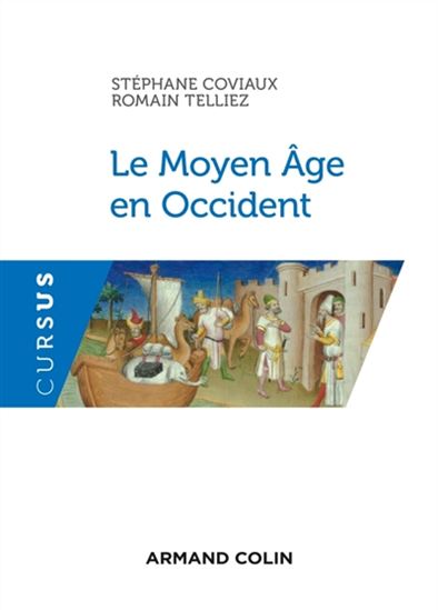 Le Moyen Age en Occident - STÉPHANE COVIAUX - ROMAIN TELLIEZ