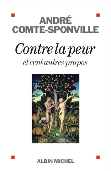 Contre la peur : et cent autres propos - ANDRÉ COMTE-SPONVILLE