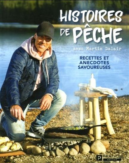 Histoires de pêche avec Martin Dalair - MARTIN DALAIR