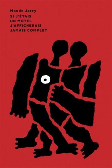 Si j&#39;étais un motel j&#39;afficherais jamais complet - MAUDE JARRY