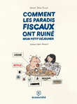 Comment les paradis fiscaux ont ruiné mon petit-déjeuner - FRANÇOIS SAMSON-DUNLOP