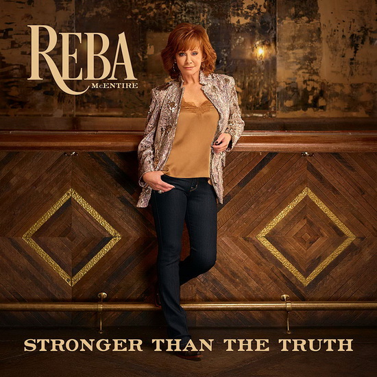 Stronger Than The Truth - REBA MCENTIRE