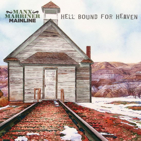 Hell Bound For Heaven - MANX MARRINER MAINLINE