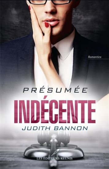 Présumée T.02 Indécente - JUDITH BANNON