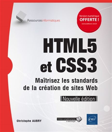 HTML5 et CSS3 : maîtrisez les standards de la création de sites web N. éd. - CHRISTOPHE AUBRY