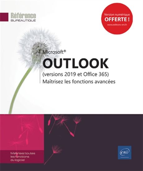 Outlook : versions 2019 et Office 365 : maîtrisez les fonctions avancées - COLLECTIF