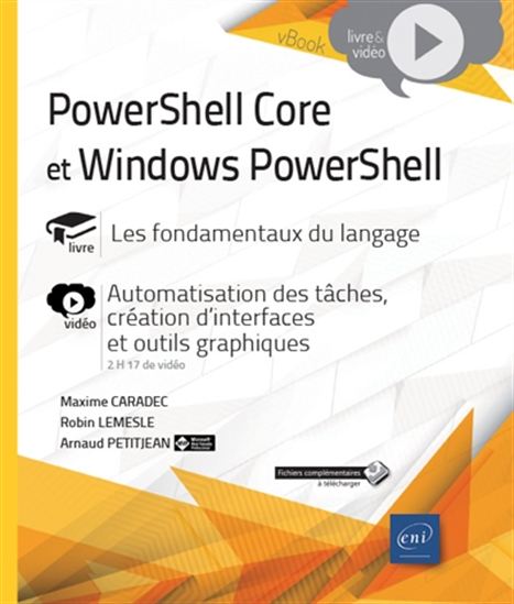 PowerShell Core et Windows PowerShell : les fondamentaux du langage N. éd. - ROBIN LEMESLE & AL