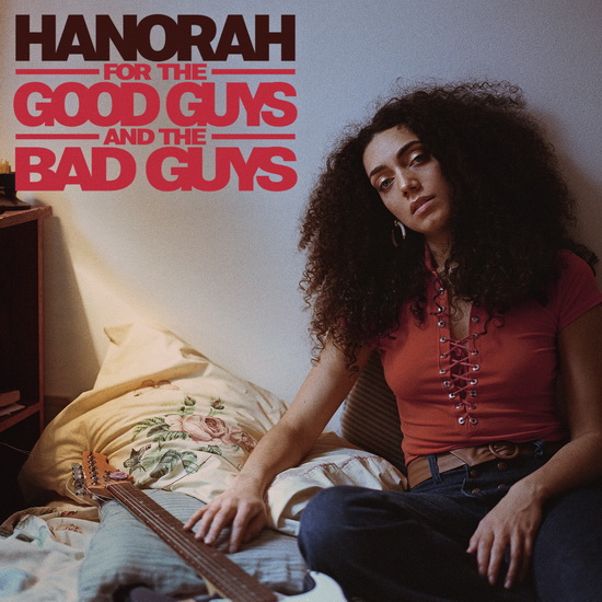 For the Good Guys and the Bad Guys - EP - HANORAH