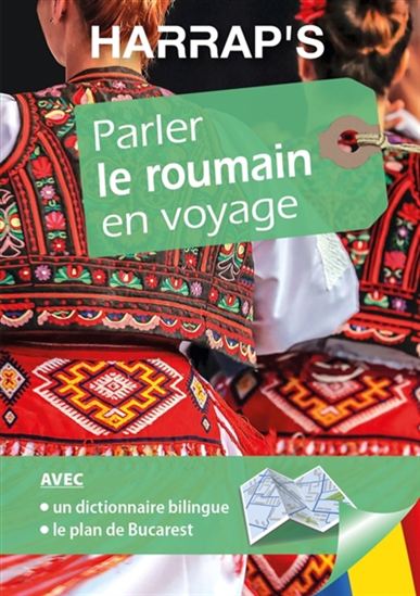 Parler le roumain en voyage N. éd. - JACQUES BOUËT - ILINCA TARANU