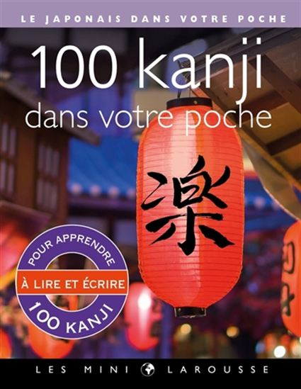 100 kanji dans votre poche - COLLECTIF
