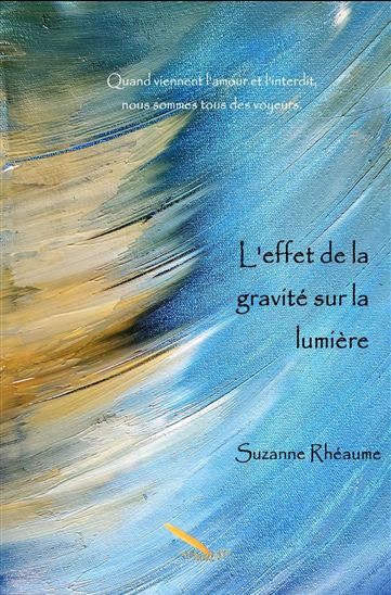 L'Effet de la gravité sur la lumière - SUZANNE RHÉAUME