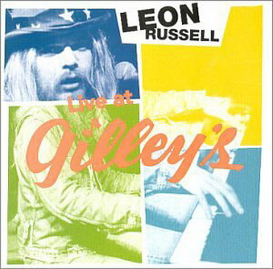 Live At Gilley's - LEON RUSSELL