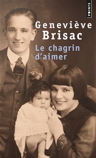 Le Chagrin d'aimer - GENEVIÈVE BRISAC
