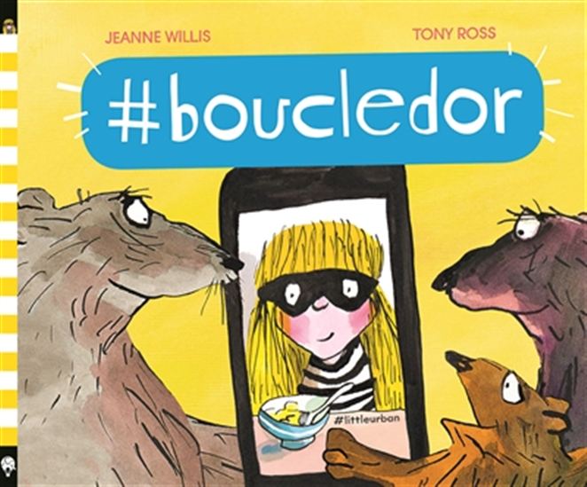 #Boucledor - TONY ROSS - JEANNE WILLIS