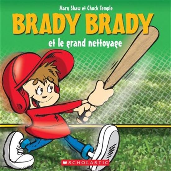 Brady Brady et le grand nettoyage - MARY SHAW - CHUCK TEMPLE
