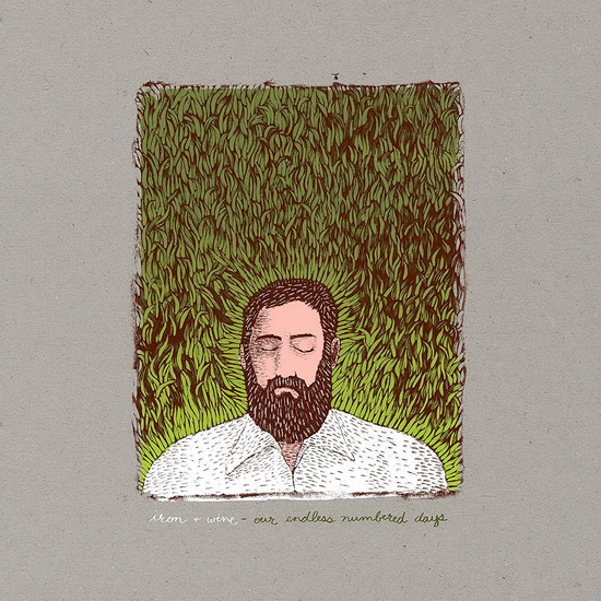 Our Endless Numbered Days - deluxe edition - IRON & WINE