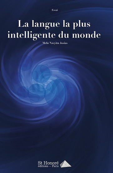 La Langue la plus intelligente du monde - JOSIAS MELO NZEYITU