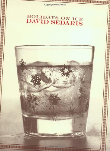 Holidays on ice - DAVID SEDARIS