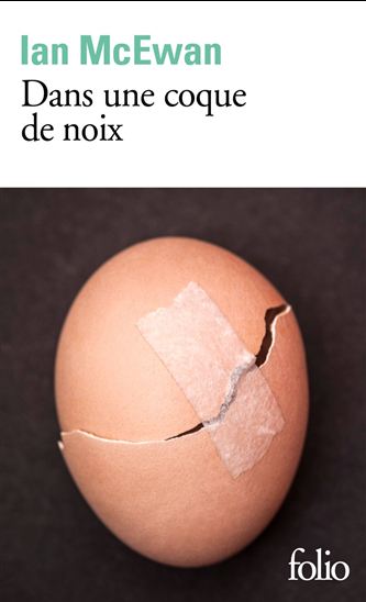 Dans une coque de noix - IAN MCEWAN