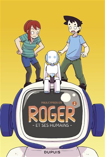 Roger et ses humains #02 - CYPRIEN IOV - PAKA