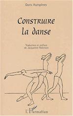 Construire la danse - DORIS HUMPHREY