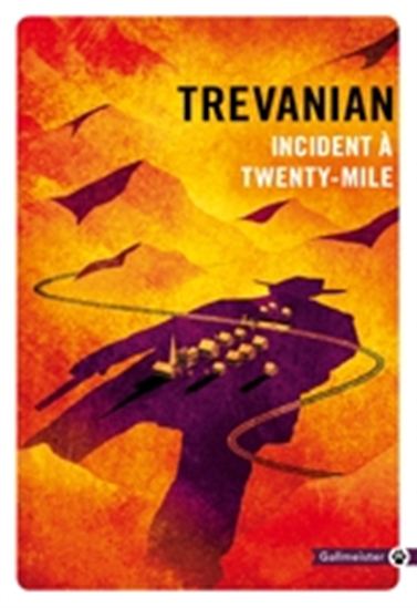 Incident à Twenty-Mile - TREVANIAN