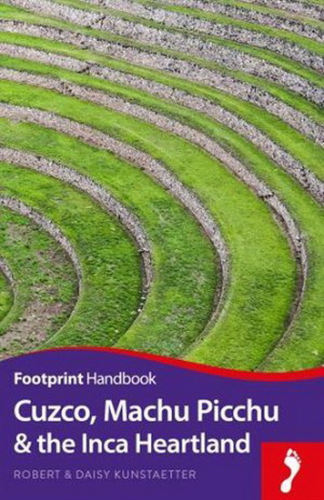 Cuzco, Machu Picchu and the Inca Heartland - ROBERT KUNSTAETTER - DAISY