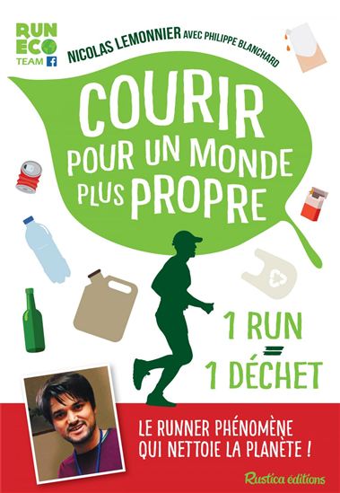 Courir pour un monde plus propre - NICOLAS LEMONNIER - PHILIPPE BLANCHARD