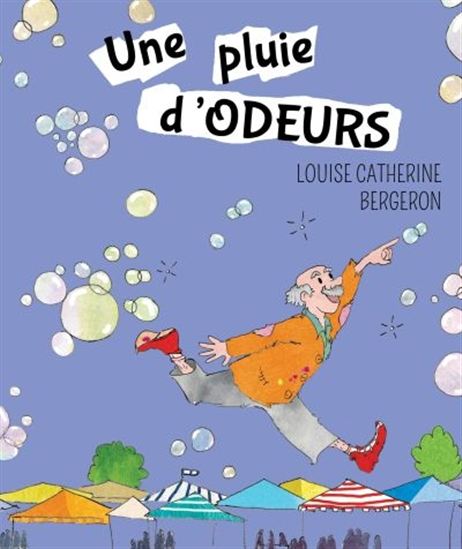Une pluie d&#39;odeurs - LOUISE CATHERINE BERGERON
