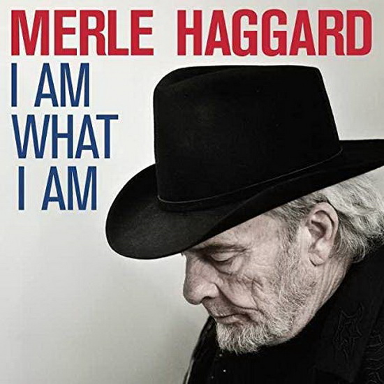 I Am What I Am (Vinyl) - MERLE HAGGARD