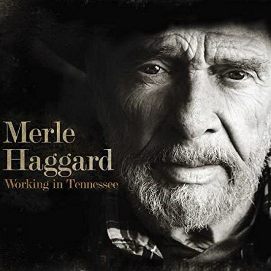 Working In Tennessee (Vinyl) - MERLE HAGGARD