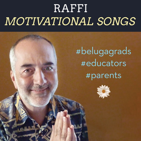 Motivational Songs - RAFFI
