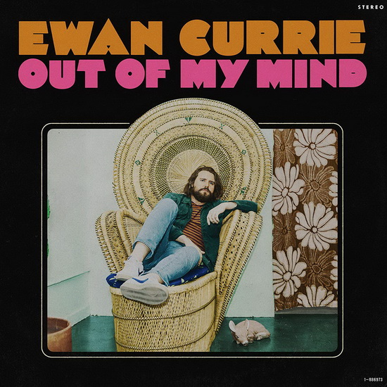 Out Of My Mind (Vinyl) - EWAN CURRIE