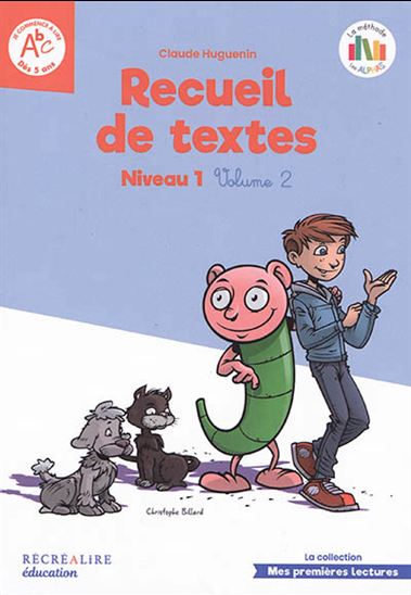 Recueil de textes : niveau 1 Vol.2 - CLAUDE HUGUENIN