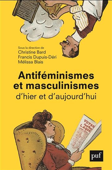 Antiféminismes et masculinismes d&#39;hier à aujourd&#39;hui - COLLECTIF