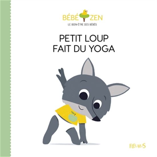 Petit loup fait du yoga - LOUISON NIELMAN - SÉBASTIEN PELON
