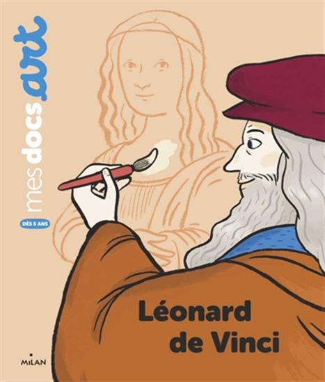 Léonard de Vinci - SARAH BARTHÈRE - AURÉLIE GRAND